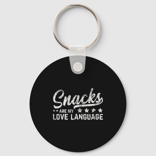 Snacks Are My Love Language Valentine Day Food Lov Schlüsselanhänger (Vorderseite)