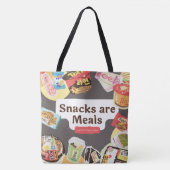 Snacks sind Mahlzeiten Tote Bag - Funny Daily Shop Tasche (Vorderseite)
