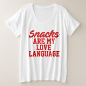 Snacks sind meine Liebe Große Größe T-Shirt (Design vorne)