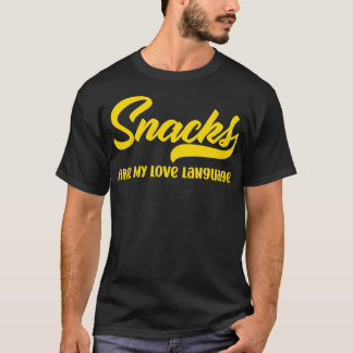 Snacks sind meine Liebe Sprache Funny Valentinstag T-Shirt