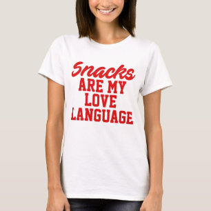 Snacks sind meine Liebe T-Shirt