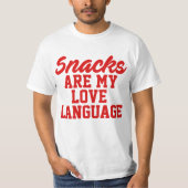 Snacks sind meine Liebe T-Shirt (Vorderseite)