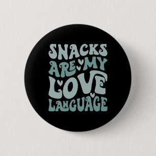 Snacks sind meine Liebessprache Valentinstag Kinde Button