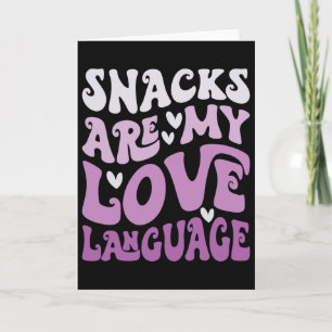 Snacks sind meine Liebessprache Valentinstag Kinde Karte