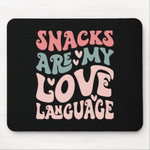 Snacks sind meine Liebessprache Valentinstag Kinde Mousepad