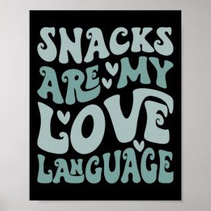 Snacks sind meine Liebessprache Valentinstag Kinde Poster