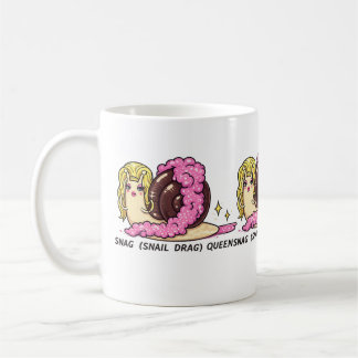 SNAG (Snail Drag) Queen Mug – Funny Drag Snail Art Kaffeetasse