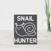 Snail Hunter, Funny, Jokes, Sarcastic Karte (Vorderseite)