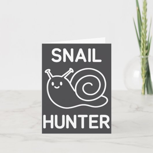 Snail Hunter, Funny, Jokes, Sarcastic Karte (Vorderseite)