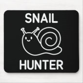 Snail Hunter, Funny, Jokes, Sarcastic Mousepad (Vorne)