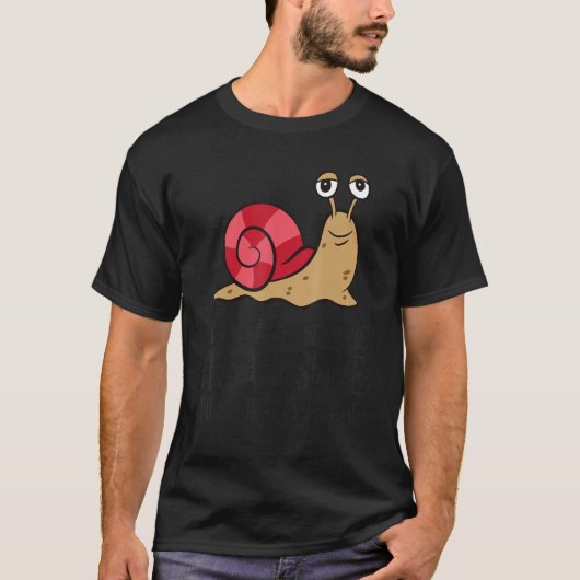Snails Are Awesome I'm Awesome Therefore I'm a Sna T-Shirt (Vorderseite)