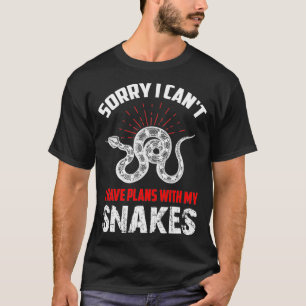 Snake Joke Snake Lover Sprichwort Snake Collector  T-Shirt