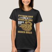 Snake Python Vater Bigger Banana Ball Python T-Shirt (Vorderseite)