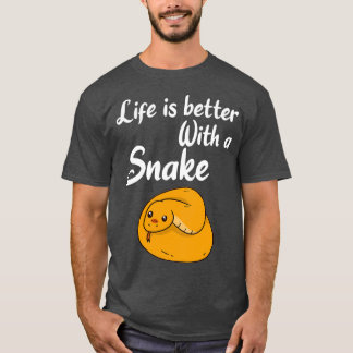 SNAKES Life ist besser mit einer Schlange (5) T-Shirt