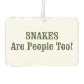 SNAKES sind auch Menschen! Autolufterfrischer (Rückseite)