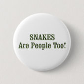 SNAKES sind auch Menschen! Button (Vorderseite)