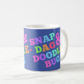 Snap-Dag und Doodle-Bug Kaffeetasse (VorderseiteRechts)