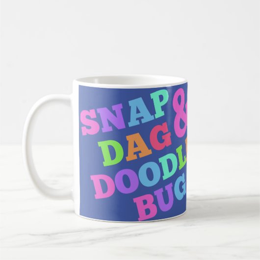 Snap-Dag und Doodle-Bug Kaffeetasse (Links)
