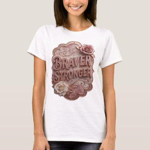 Snappy Gold BRAVER STRONGER Tee