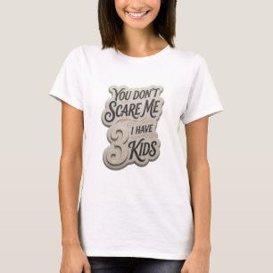 Snappy Gold DU HAST KEINE CHANCE, ICH HABE 3 KINDE T-Shirt