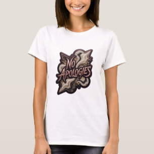 Snappy Gold KEINE ENTSCHULDIGUNGEN Benutzerdefinie T-Shirt