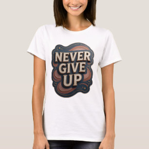 Snappy Gold NIE AUFGEBEN Statement T-Shirt