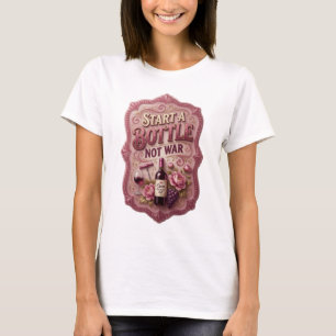 Snappy Gold START EINE FLASCHE NICHT KRIEG T-Shirt