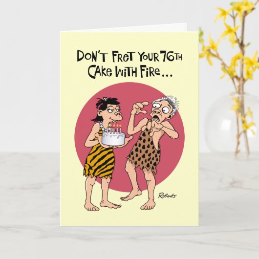 Snarky 76. Geburtstag Karte (Gelbe Blume)