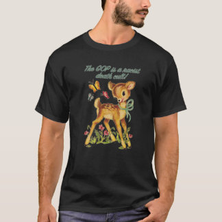 Snarky Baby Deer - Die GOP ist eine rassistische T T-Shirt