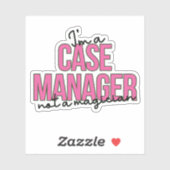 Snarky Case Management Quote - Ich bin ein Case Ma Aufkleber (Blatt)