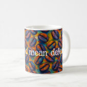Snarky "Decaf? Du hast eine Niederlage gemein." Ku Kaffeetasse (VorderseiteRechts)