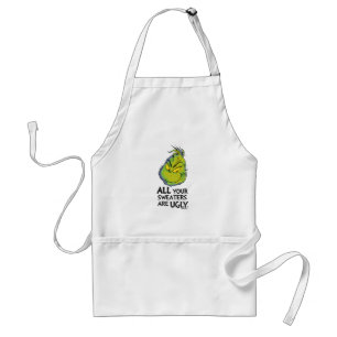 Snarky Grinch   All deine Pullover sind hässlich Schürze