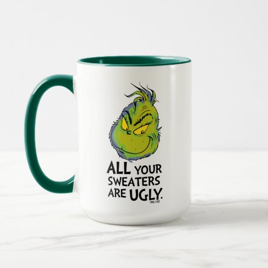 Snarky Grinch | Alle deine Pullover sind hässlich Tasse (Links)