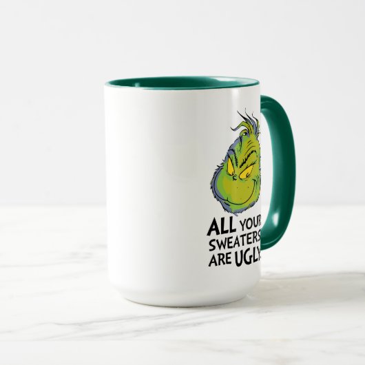 Snarky Grinch | Alle deine Pullover sind hässlich Tasse (VorderseiteRechts)