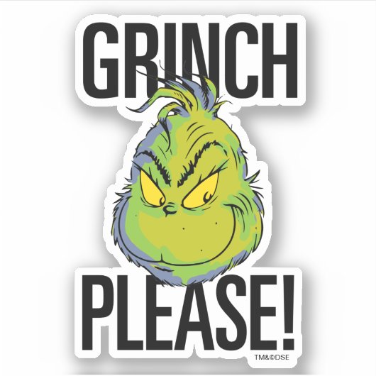 Snarky Grinch | Funny Grinch Bitte zitieren Aufkleber (Vorderseite)
