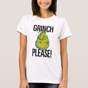 Snarky Grinch Funny Grinch Bitte zitieren T-Shirt