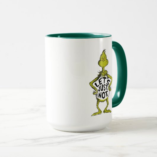Snarky Grinch | Funny lass uns einfach nicht zitie Tasse (VorderseiteRechts)