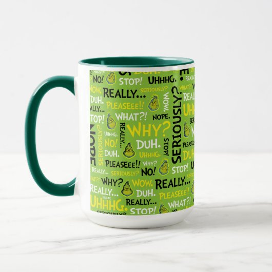 Snarky Grinch | Grinch Snarky Phrase Pattern Tasse (Links)