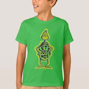 Snarky Grinch Lustig, lassen wir's einfach bleib T-Shirt
