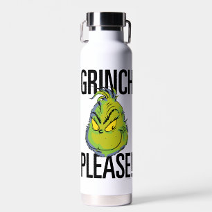 Snarky Grinch Lustiger Grinch Bitte Zitat Trinkflasche