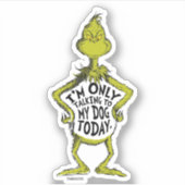 Snarky Grinch | Witzig Ich rede nur mit meinem Hun Aufkleber (Vorderseite)