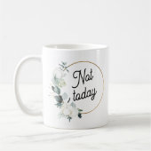 Snarky not Today Cheugy Kaffeetasse (Links)
