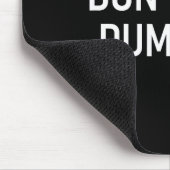 Snarky One Liners, Quotes, Sayings, S Don't Be A D Mousepad (Ecke)