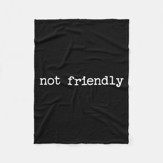 Snarky Sarcastic Quote Saying Gift Not Friendly Fleecedecke (Vorderseite)