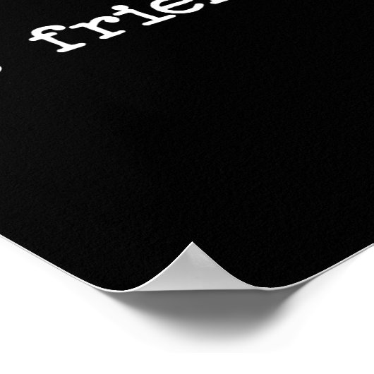 Snarky Sarcastic Quote Saying Gift Not Friendly  Poster (Ecke)