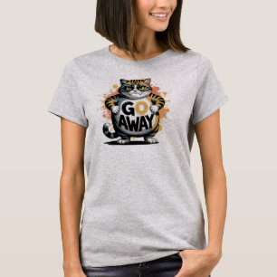 Snarky Spaß Unisex T - Shirt "GO AWAY"