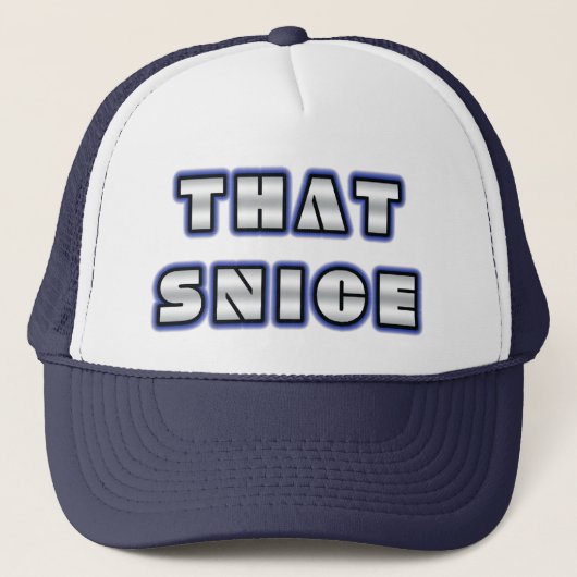 Snarky "That's Nice" Trucker Hat Truckerkappe (Vorderseite)