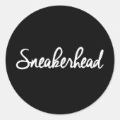 Sneakerhead Slogan Print Runder Aufkleber (Vorderseite)