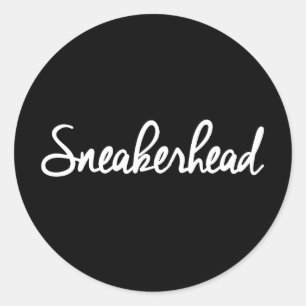 Sneakerhead Slogan Print Runder Aufkleber