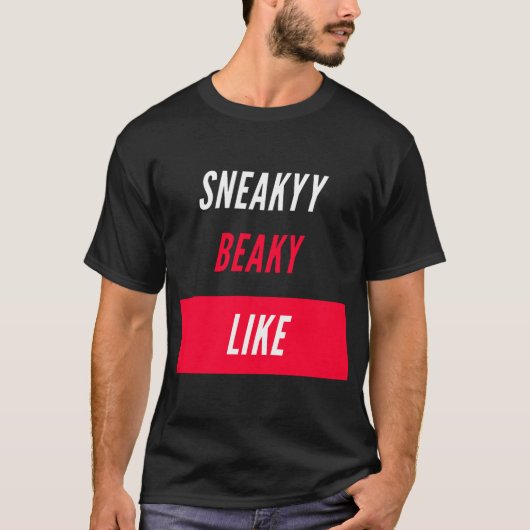 sneaky beaky wie T-Shirt (Vorderseite)